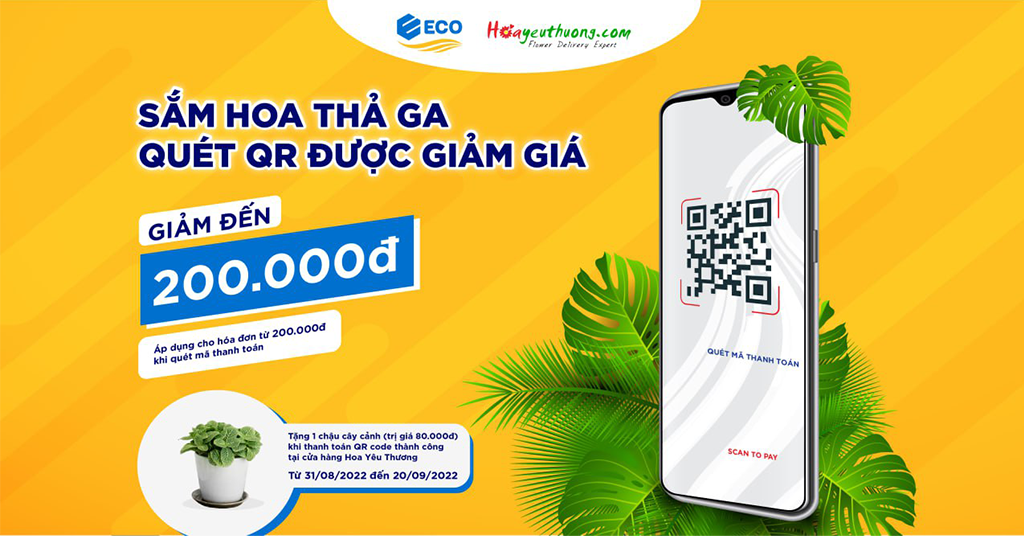 SẮM HOA THẢ GA – QUÉT QR ĐƯỢC GIẢM GIÁ