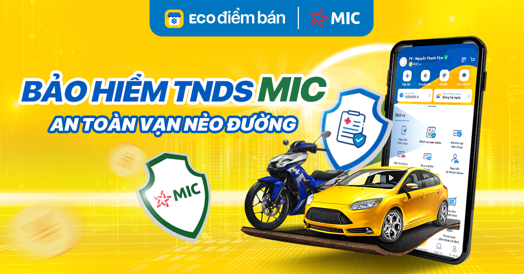 BẢO HIỂM TNDS XE CƠ GIỚI MIC TRÊN ECO ĐIỂM BÁN